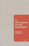 La décroissance est-elle souhaitable ? by 