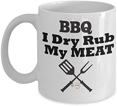 Funny Coffee Mugs by Mug Mark I Dry Rub My Meat | Perfect Gift 11 Oz. Premium Ceramic Solid White