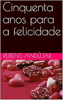 Livro Cinquenta anos para a felicidade