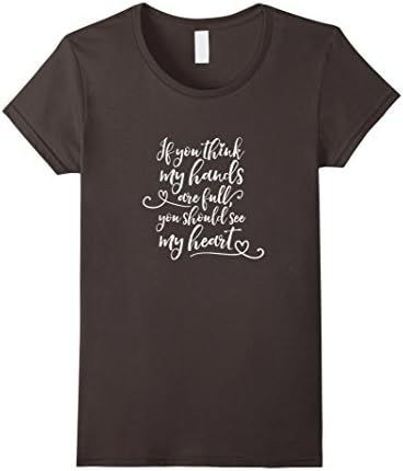 Womens "If You Think My Hands Are Full..." mom heart t-shirt Small Asphalt