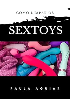 Livro COMO LIMPAR OS SEXTOYS