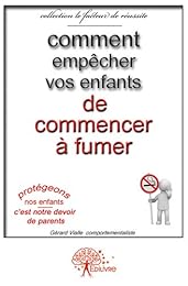 Comment empêcher vos enfants de commencer à fumer
