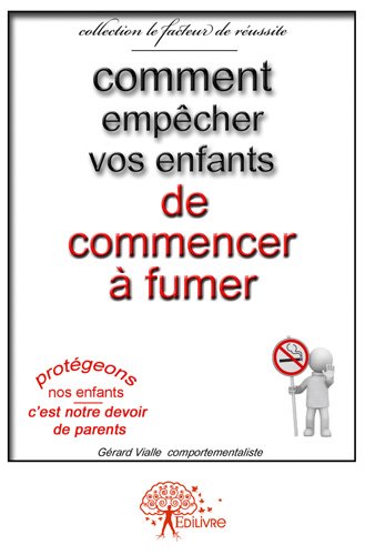 Comment empêcher vos enfants de commencer à fumer