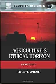 Amazon Com Agriculture S Ethical Horizon Second Edition