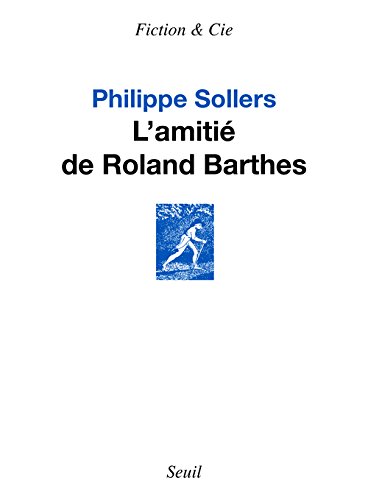 L' amitié de Roland Barthes