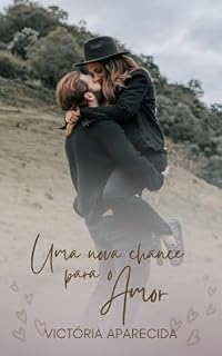 Livro Uma Nova Chance Para o Amor