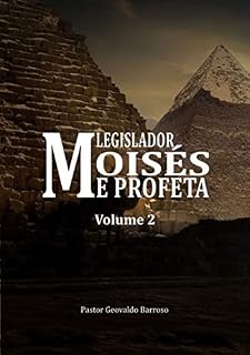 Livro Moisés Legislador E Profeta