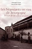 Les Negociants en vins de Bourgogne (French Edition) by 