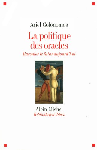 La  politique des oracles