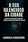Livro O Eco Silencioso da Cidade: Quando o passado de quatro amigas pacatas é forçado a voltar