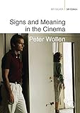Signs and Meaning in the Cinema (BFI Silver) by