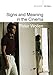 Signs and Meaning in the Cinema (BFI Silver) by