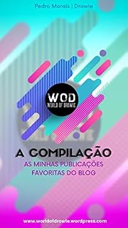 Livro World Of Drowie - A Compilação: As minhas publicações favoritas do blog