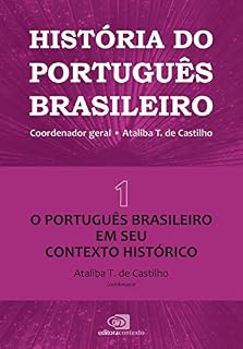 Livro História do português brasileiro - vol. 1: O português em seu contexto histórico