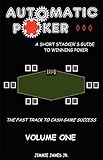 Automatic Poker: A Short Stacker's Guide To Winning Poker by Jimmie James Jr.