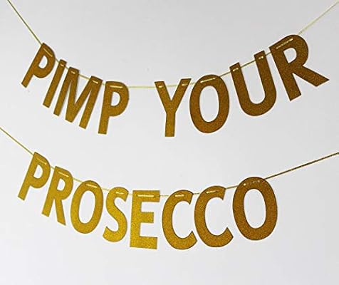 Pimp Your Prosecco Banner Sign Garland Mimosa Drink Brunch Party