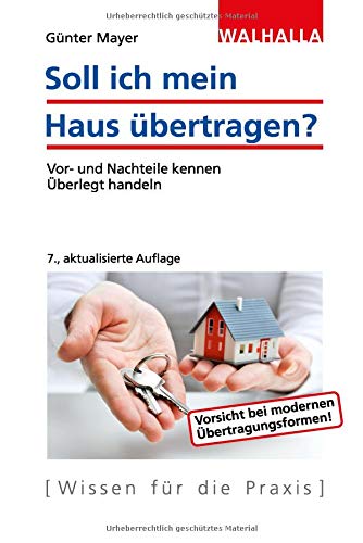 Soll Ich Mein Haus Ubertragen Vor Und Nachteile Kennen