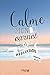 Calme : Mon carnet de méditation by