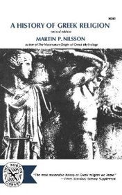 A History of Greek Religion, Second Edition by Martin P. Nilsson
