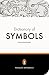The Penguin Dictionary of Symbols (Dictionary, Penguin) by Jean Chevalier, Alain Gheerbrant