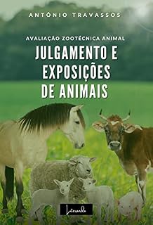 Livro Julgamento e Exposições de Animais : Avaliação Zootécnica Animal