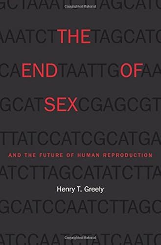 Download The End of Sex and the Future of Human Reproduction PDF