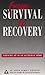 From Survival to Recovery: Growing Up in an Alcoholic Home