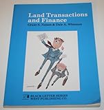 Land Transactions and Finance, Whitman, Dale A. and Nelson, Grant S., 0314740813
