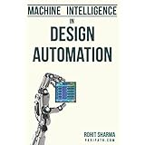 Machine Intelligence in Design Automation