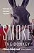 Smoke the Donkey: A Marine's Unlikely Friend by Cate Folsom, Robert R. Ruark