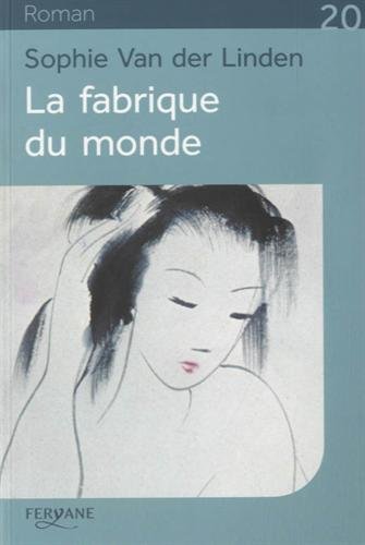 La  fabrique du monde