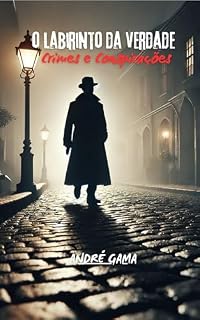 Livro O Labirinto da Verdade: Crimes e Conspirações