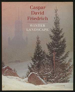 Caspar David Friedrich Winter Landscape Painting In Focus John Leighton Colin J Bailey Aviva Burnstock Amazon Com Books