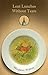 Lent Lunches Without Tears by Margaret Walton