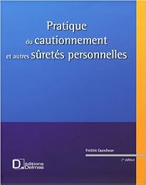 Pratique du cautionnement et autres sûretés