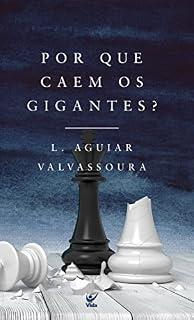 Livro Porque Caem os Gigantes?