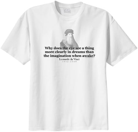 Leonardo da Vinci Quote - Why does the eye see more clearly - ThinkerShirts Men's Short Sleeve T-Shirt White XXL