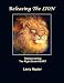 Releasing The LION: Rediscovering The Right Brain HEART