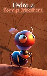 Livro Pedro: a Formiga Brincalhona