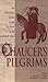 Chaucer's Pilgrims: An Historical Guide to the Pilgrims in The Canterbury Tales: An Historical Guide by 