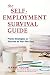 The Self-Employment Survival Guide: Proven Strategies to Succeed as Your Own Boss by Jeanne Yocum