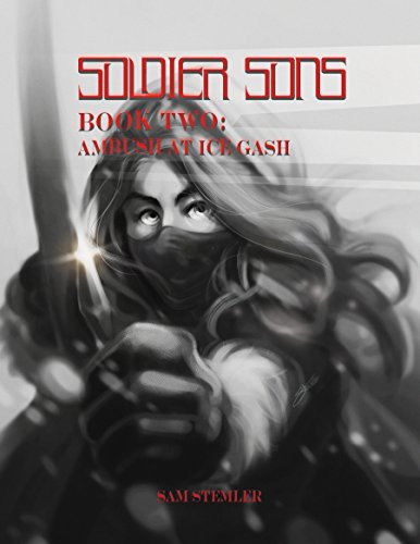 Soldier Sons: Ambush at Ice Gash: Book 2