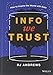 Info We Trust: How to Inspire the World with Data