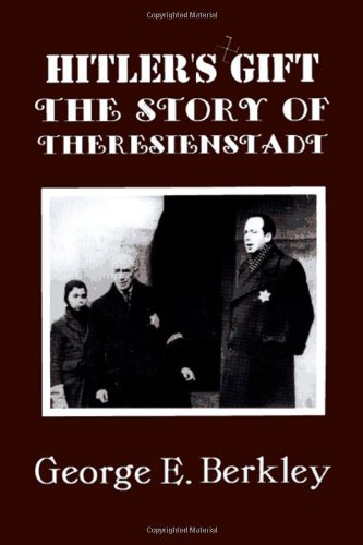 Hitler's Gift: Story of Theresienstadt