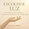 Livro Como Deixar de Ser Negativa: Um guia para transformar pensamentos, libertar emoções e viver com mais leveza e esperança
