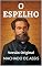 Livro O ESPELHO: Versão Original