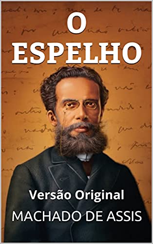 O ESPELHO: Versão Original - eBook, Resumo, Ler Online e PDF - por ...