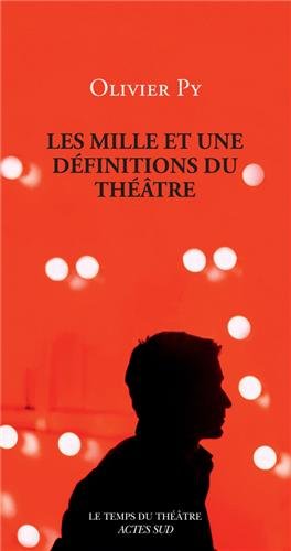 Les  mille et une définitions du théâtre