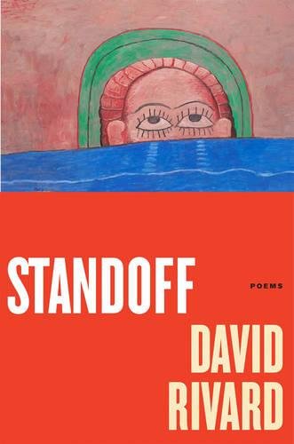 "Standoff - Poems" av David Rivard