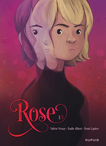 Rose, Tome 1 : Double vie by 